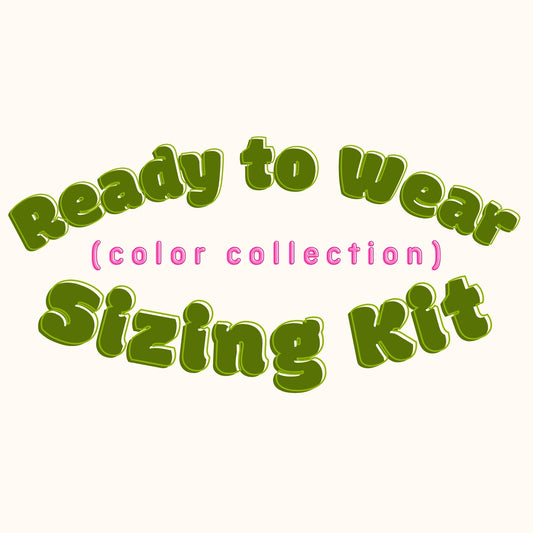 Ready to Wear Sizing Kit (color)